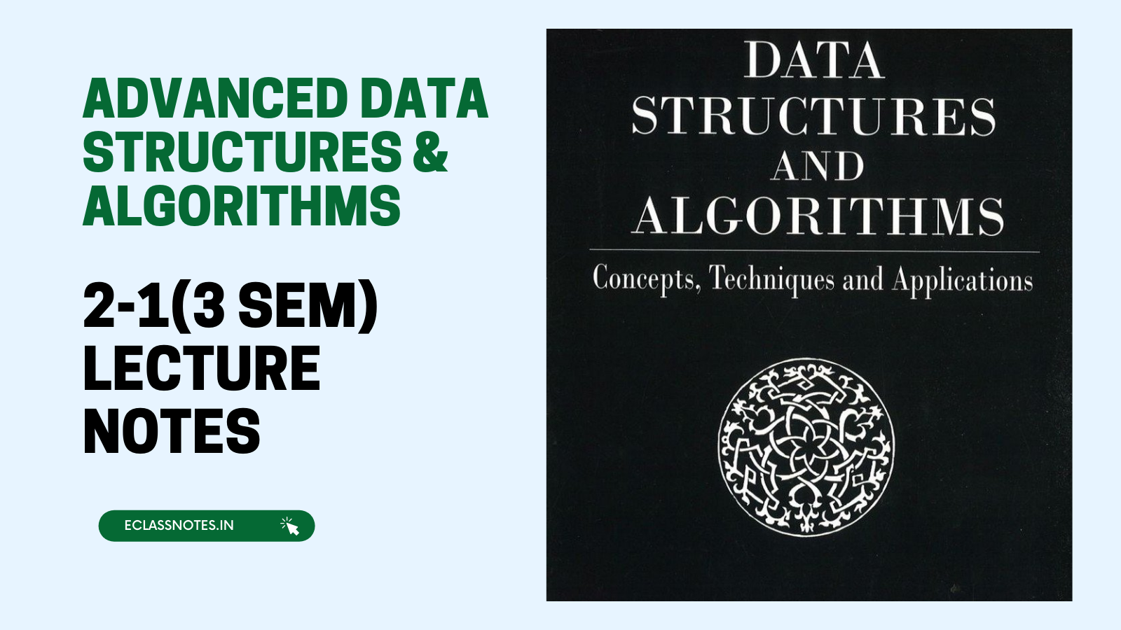 Advanced Data Structures & Algorithms 2-1(3 SEM) Lecture Notes